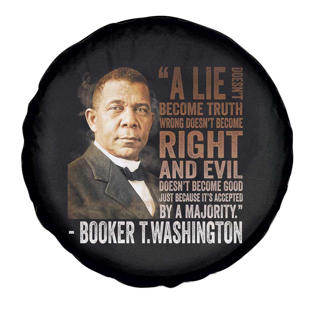 Booker Taliaferro Washington Spare Tire Cover A Lie Doesn't Become Truth Black History Month TS11 Print Your Wear