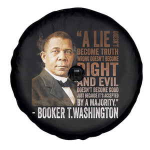 Booker Taliaferro Washington Spare Tire Cover A Lie Doesn't Become Truth Black History Month TS11 Print Your Wear