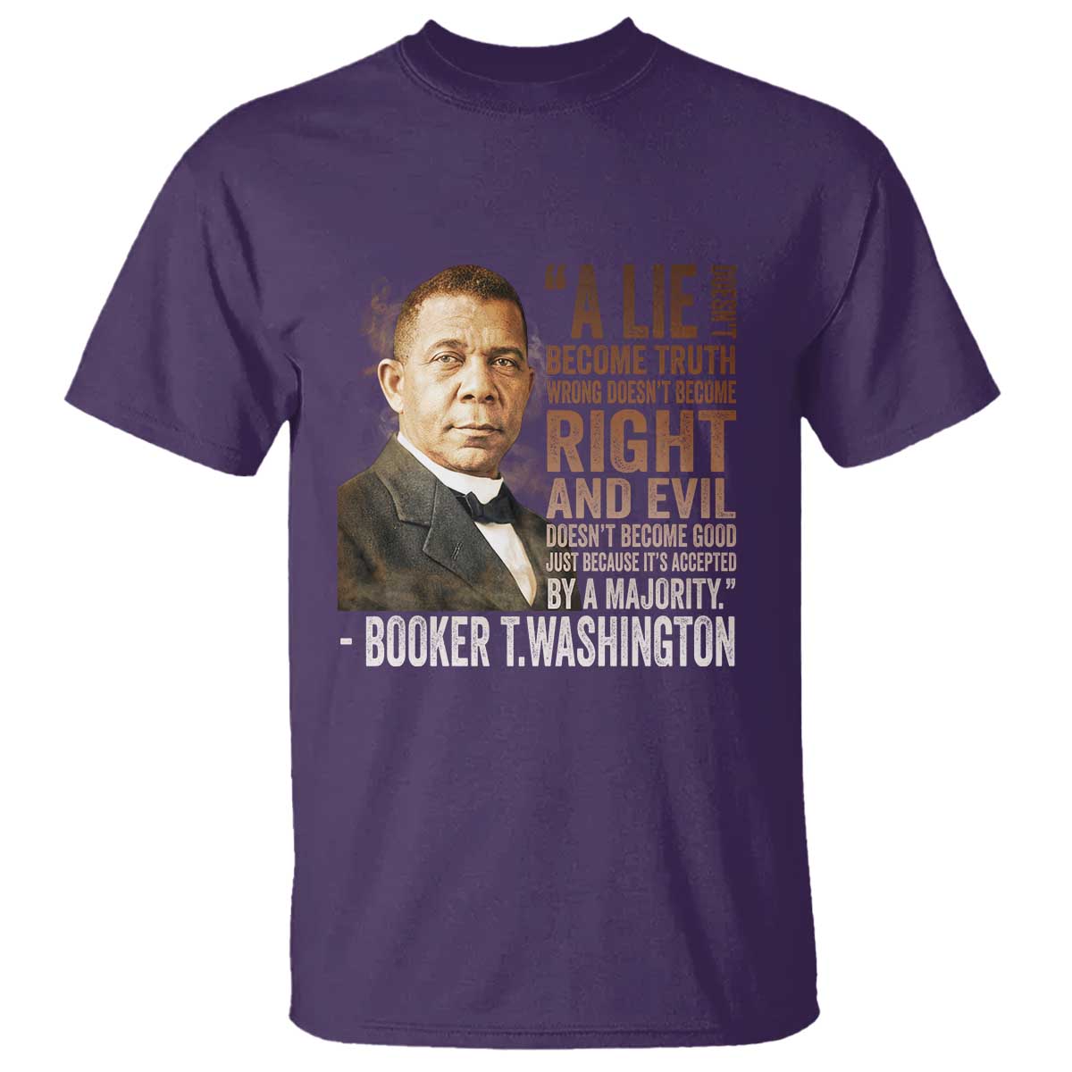 Booker Taliaferro Washington T Shirt A Lie Doesn't Become Truth Black History Month TS11 Purple Print Your Wear