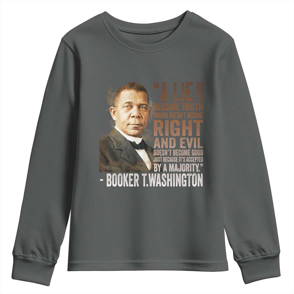 Booker Taliaferro Washington Youth Sweatshirt A Lie Doesn't Become Truth Black History Month TS11 Dark Heather Print Your Wear