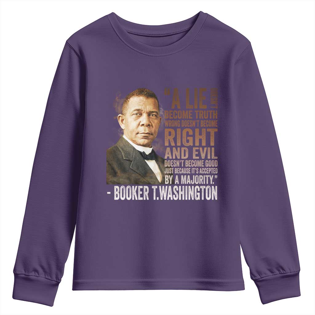 Booker Taliaferro Washington Youth Sweatshirt A Lie Doesn't Become Truth Black History Month TS11 Purple Print Your Wear