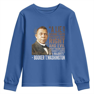 Booker Taliaferro Washington Youth Sweatshirt A Lie Doesn't Become Truth Black History Month TS11 Royal Blue Print Your Wear