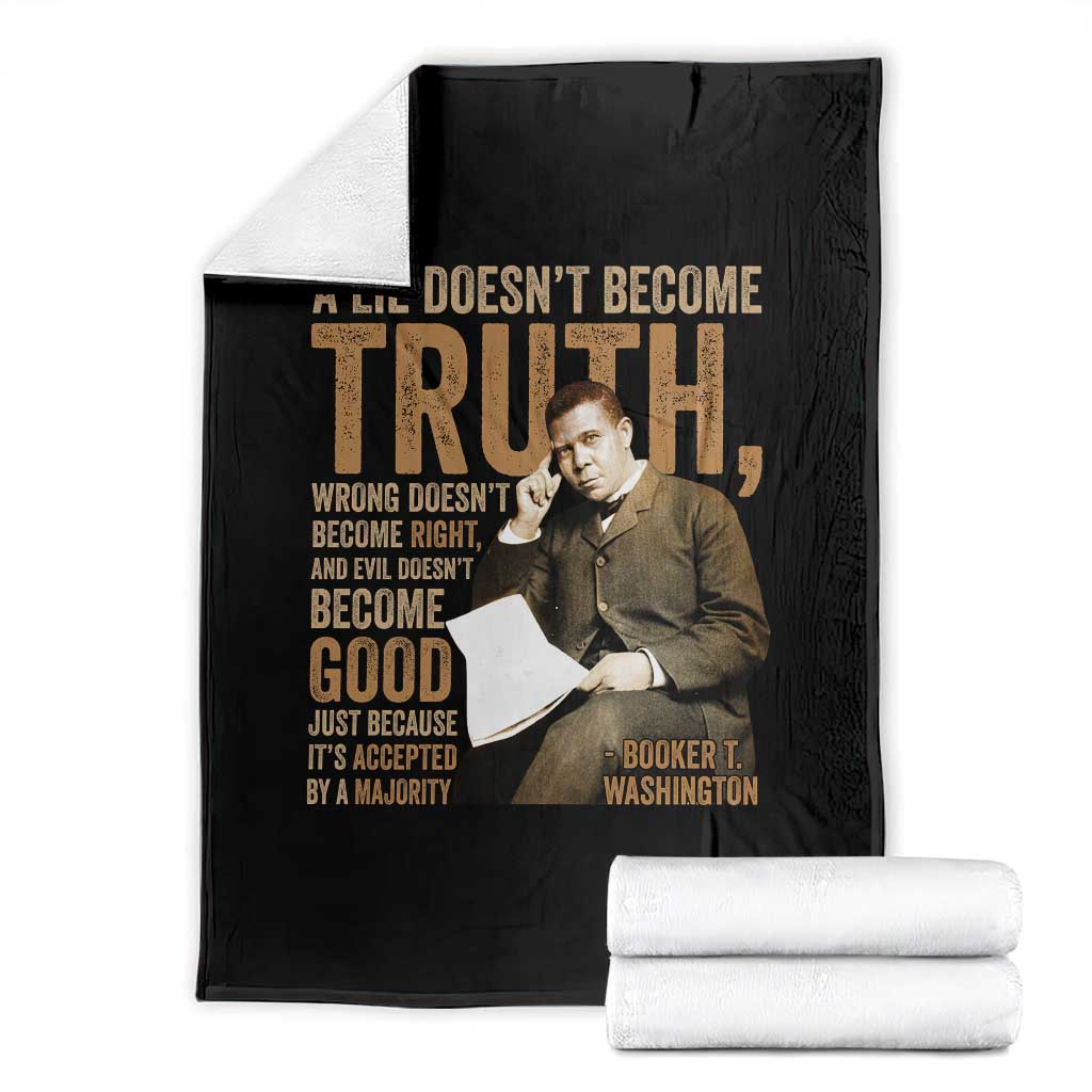 Booker Taliaferro Washington Throw Blanket A Lie Doesnt Become Truth Wrong Doesnt Become Right TS11 Black Print Your Wear