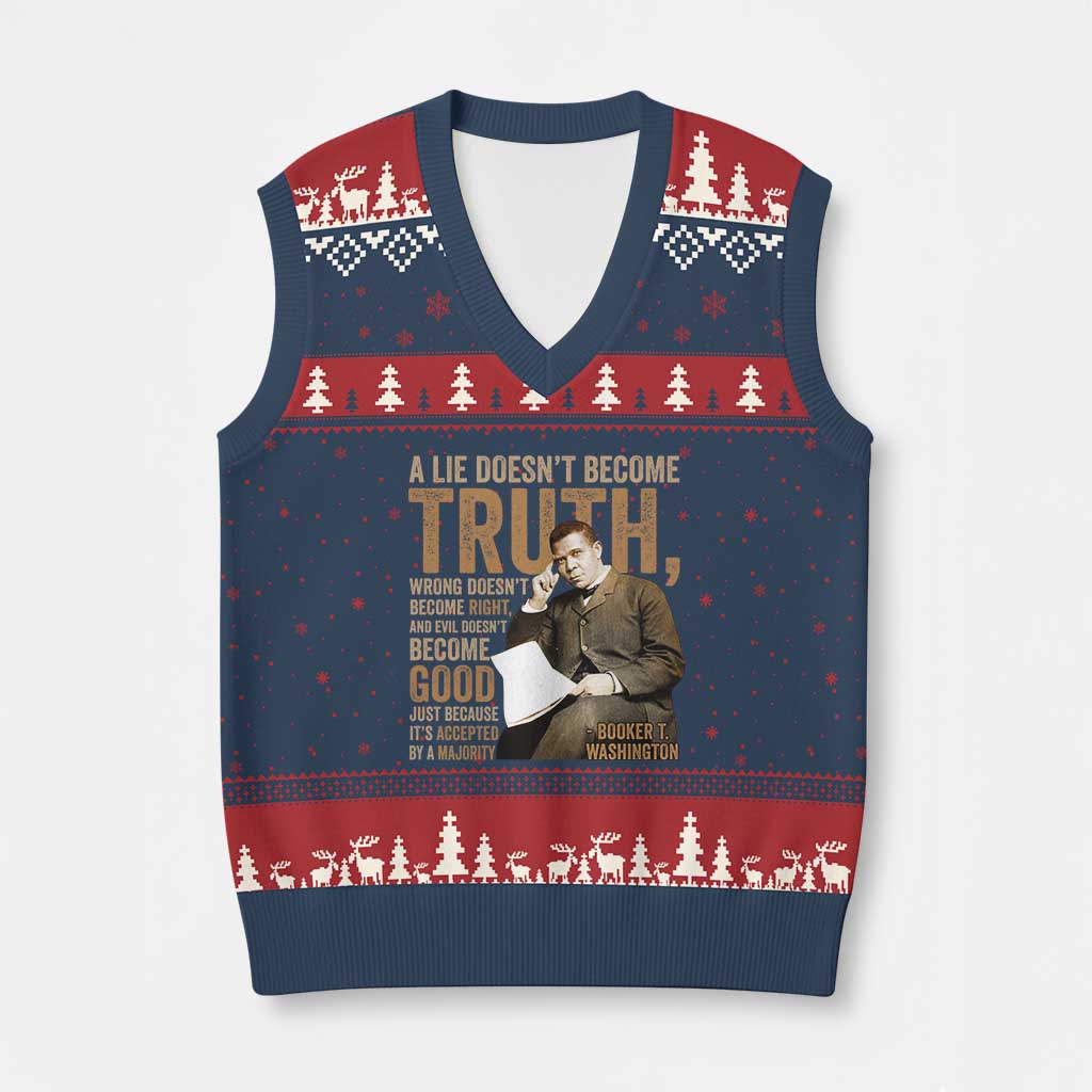 Booker Taliaferro Washington V-Neck Knit Sweater Vest A Lie Doesnt Become Truth Wrong Doesnt Become Right TS11 Navy Red Print Your Wear