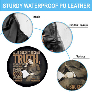 Booker Taliaferro Washington Spare Tire Cover A Lie Doesnt Become Truth Wrong Doesnt Become Right TS11 Print Your Wear
