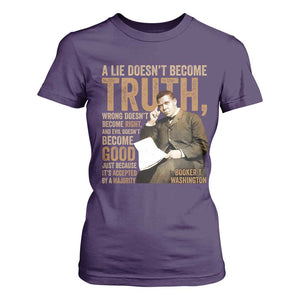 Booker Taliaferro Washington T Shirt For Women A Lie Doesnt Become Truth Wrong Doesnt Become Right TS11 Purple Print Your Wear