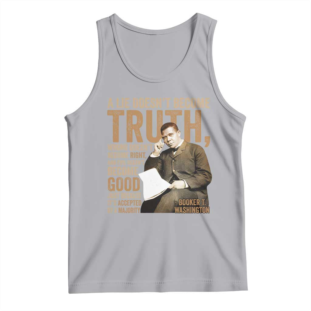 Booker Taliaferro Washington Tank Top A Lie Doesnt Become Truth Wrong Doesnt Become Right TS11 Athletic Heather Print Your Wear