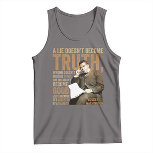 Booker Taliaferro Washington Tank Top A Lie Doesnt Become Truth Wrong Doesnt Become Right TS11 Deep Heather Print Your Wear