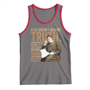 Booker Taliaferro Washington Tank Top A Lie Doesnt Become Truth Wrong Doesnt Become Right TS11 Deep Heather Red Print Your Wear