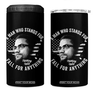 Malcolm X 4 in 1 Can Cooler Tumbler A Man Who Stands For Nothing Will Fall For Anything American Flag TS11 One Size: 16 oz Black Print Your Wear