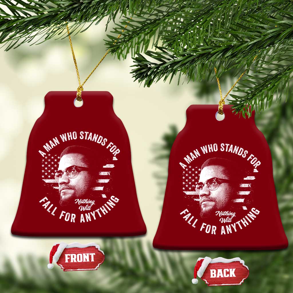 Malcolm X Ceramic Ornament A Man Who Stands For Nothing Will Fall For Anything American Flag TS11 Print Your Wear