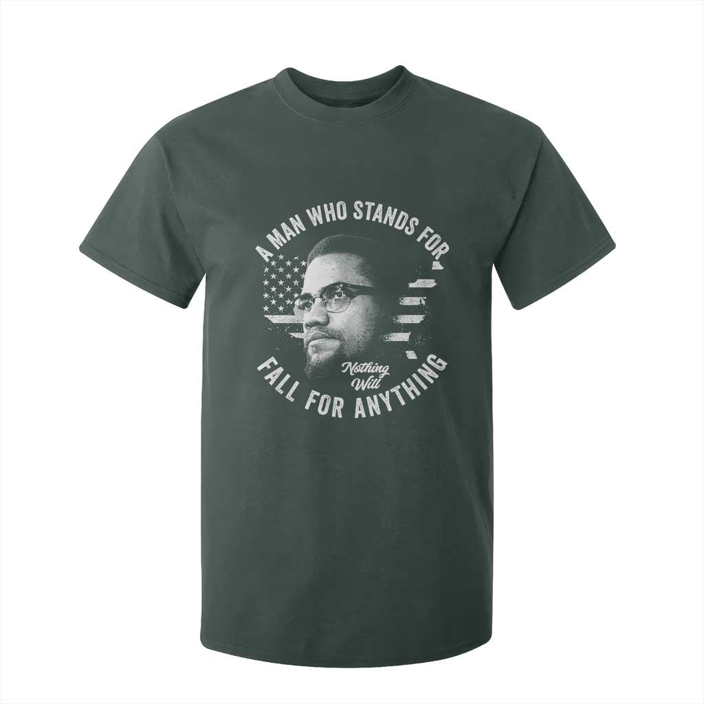 Malcolm X T Shirt For Kid A Man Who Stands For Nothing Will Fall For Anything American Flag TS11 Dark Forest Green Print Your Wear