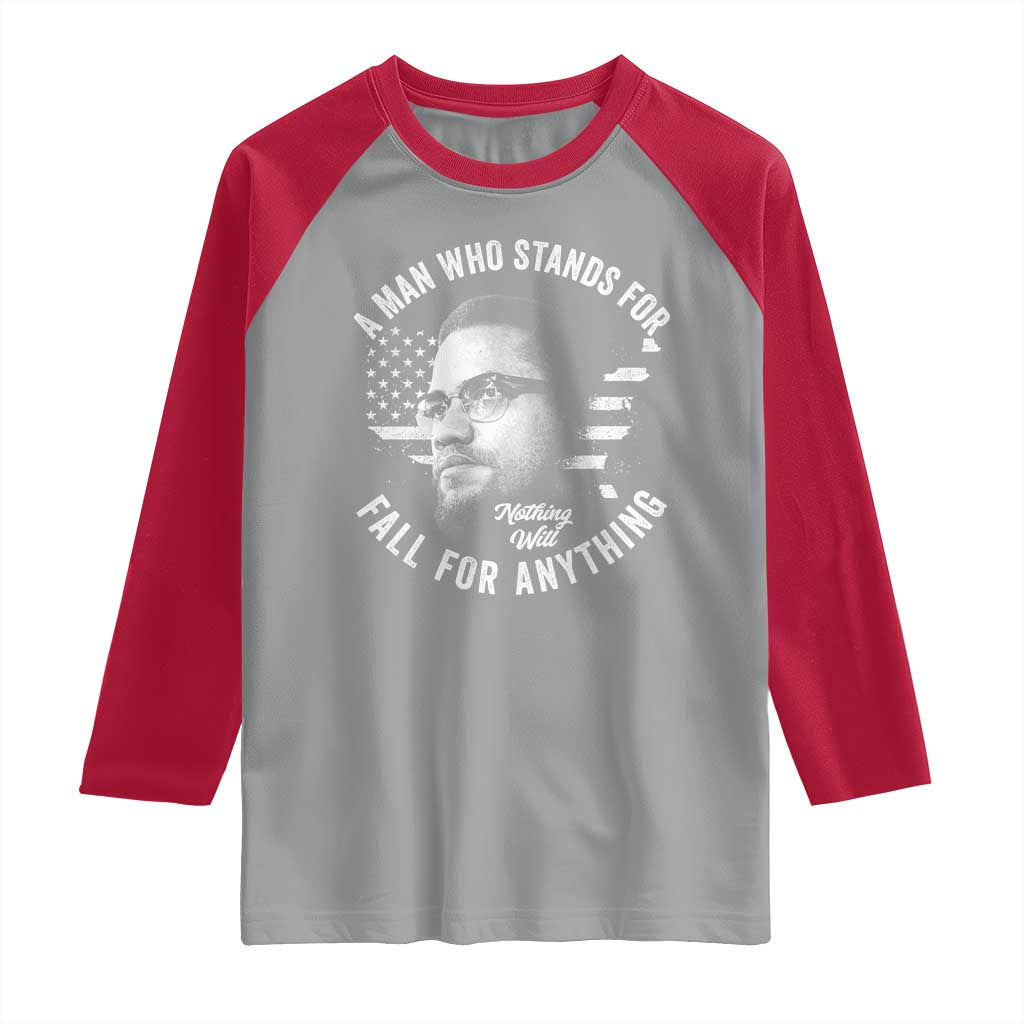 Malcolm X Raglan Shirt A Man Who Stands For Nothing Will Fall For Anything American Flag TS11 Sport Gray Red Print Your Wear