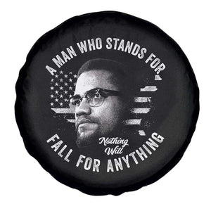Malcolm X Spare Tire Cover A Man Who Stands For Nothing Will Fall For Anything American Flag TS11 Print Your Wear