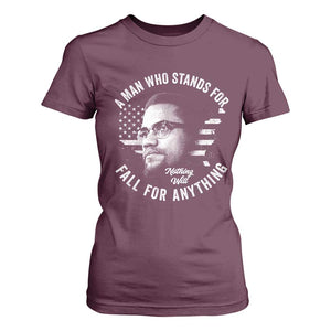 Malcolm X T Shirt For Women A Man Who Stands For Nothing Will Fall For Anything American Flag TS11 Maroon Print Your Wear