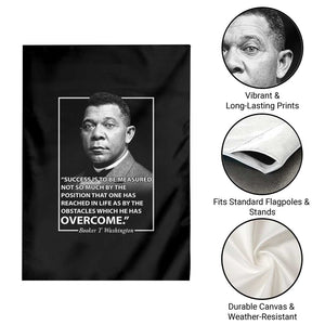 Booker Taliaferro Washington Garden Flag Success Is To Be Measured Not So Much By The Position That One Has Reached TS11 Print Your Wear