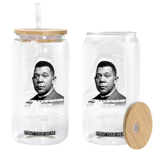 Booker Taliaferro Washington Glass Can Success Is To Be Measured Not So Much By The Position That One Has Reached TS11 Print Your Wear