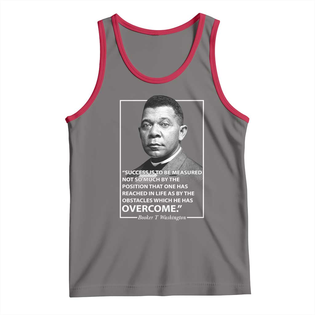 Booker Taliaferro Washington Tank Top Success Is To Be Measured Not So Much By The Position That One Has Reached TS11 Deep Heather Red Print Your Wear