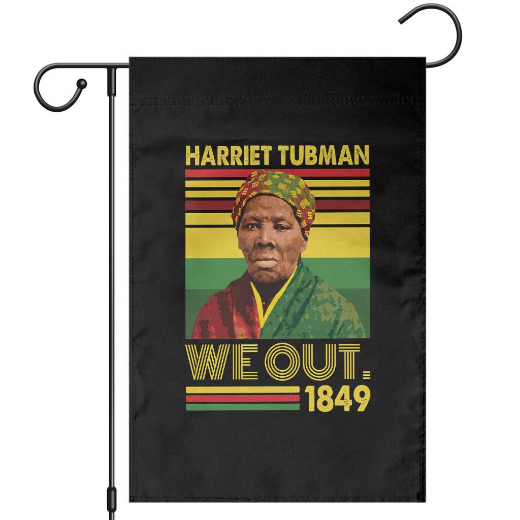 Harriet Tubman Garden Flag We Out 1849 African American History TS11 Black Print Your Wear