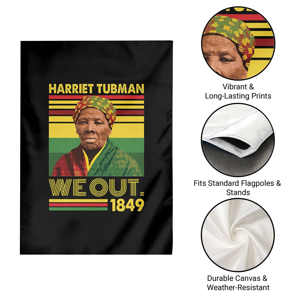 Harriet Tubman Garden Flag We Out 1849 African American History TS11 Print Your Wear