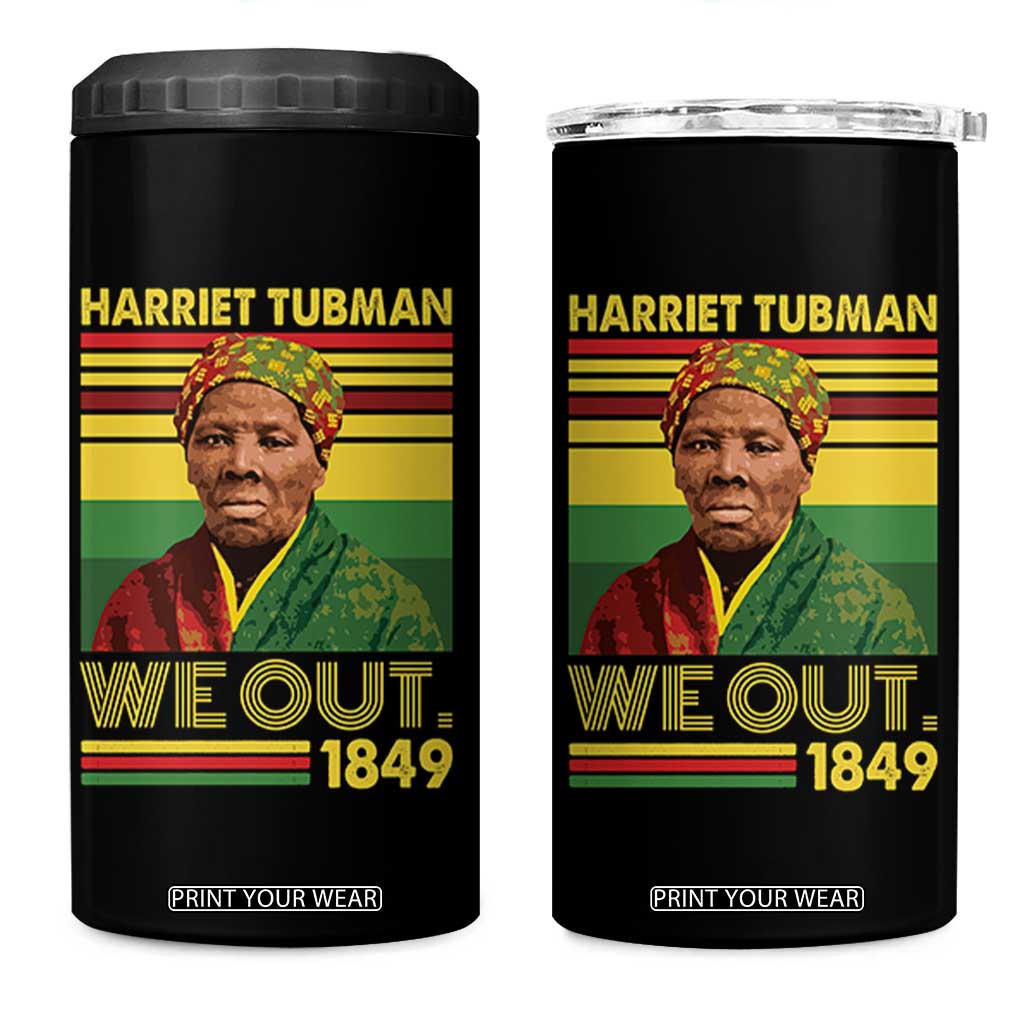 Harriet Tubman 4 in 1 Can Cooler Tumbler We Out 1849 African American History TS11 One Size: 16 oz Black Print Your Wear