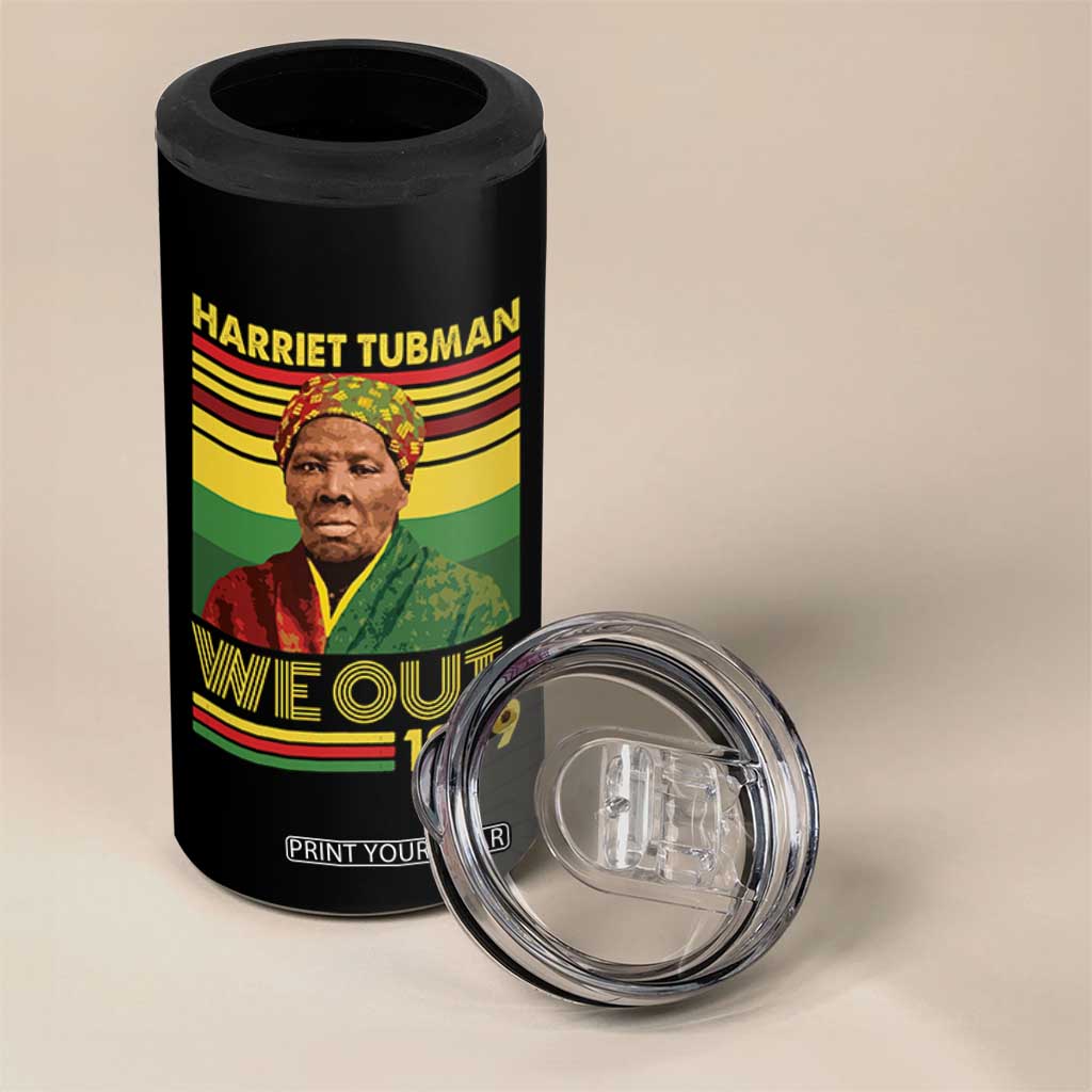 Harriet Tubman 4 in 1 Can Cooler Tumbler We Out 1849 African American History TS11 Print Your Wear