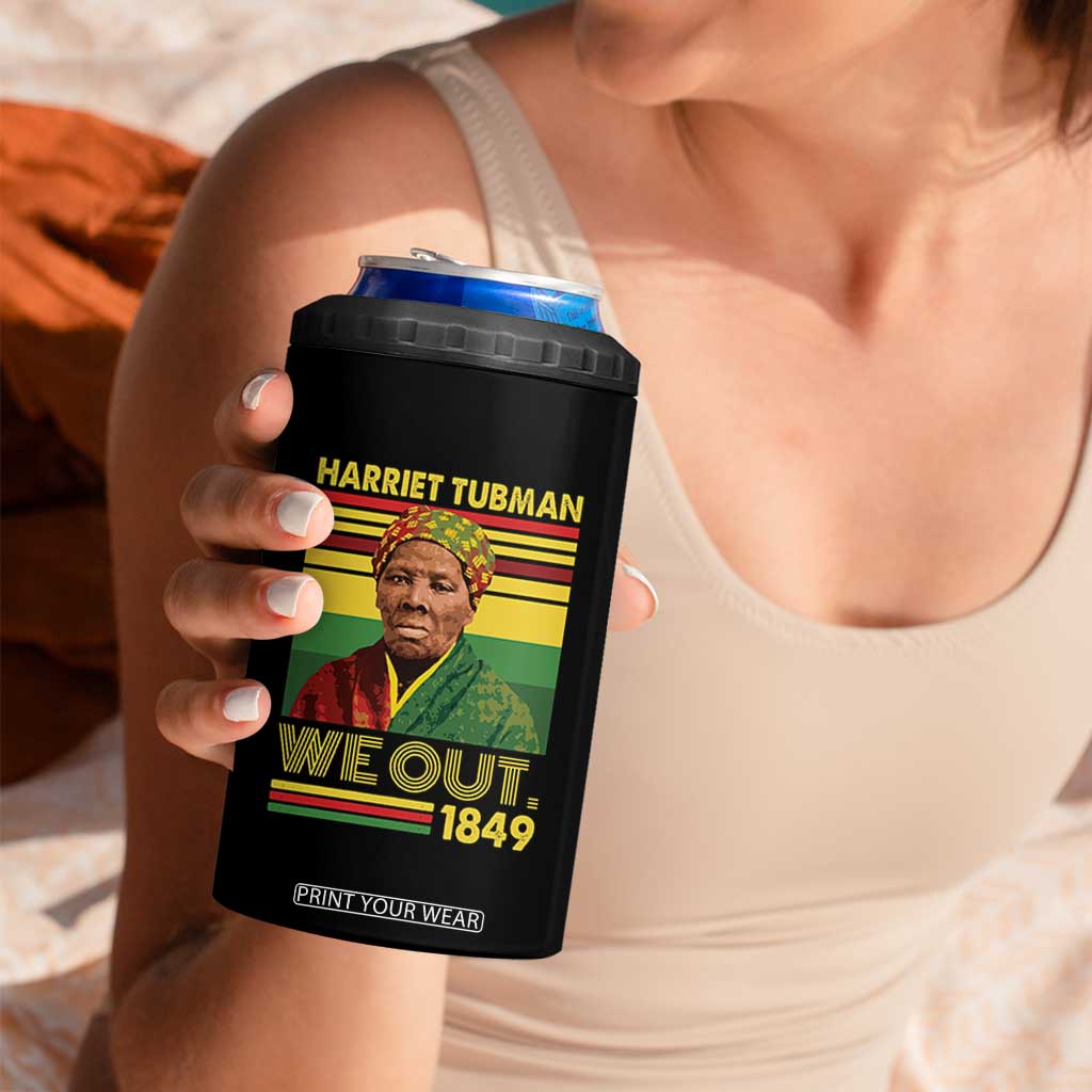 Harriet Tubman 4 in 1 Can Cooler Tumbler We Out 1849 African American History TS11 Print Your Wear