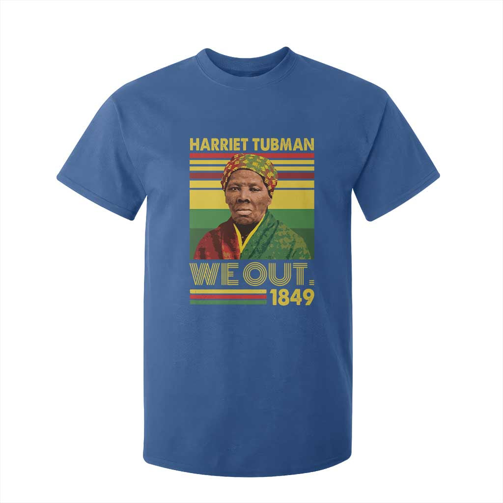 Harriet Tubman T Shirt For Kid We Out 1849 African American History TS11 Royal Blue Print Your Wear