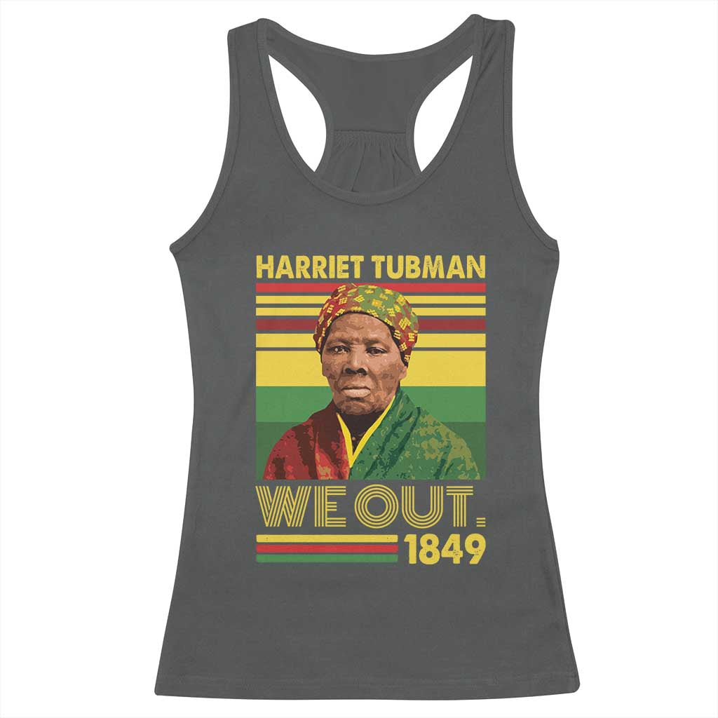 Harriet Tubman Racerback Tank Top We Out 1849 African American History TS11 Dark Heather Print Your Wear