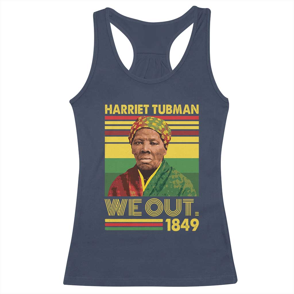 Harriet Tubman Racerback Tank Top We Out 1849 African American History TS11 Navy Print Your Wear