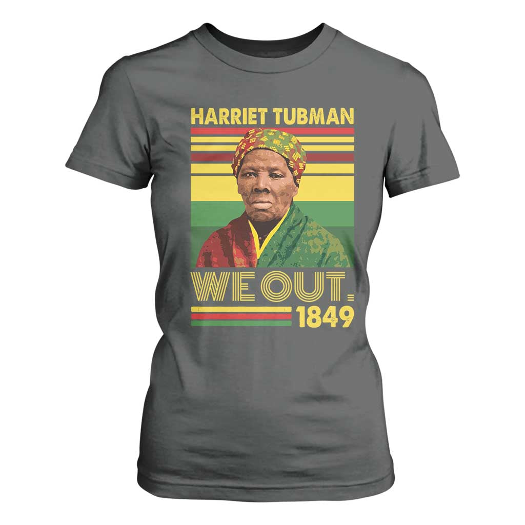 Harriet Tubman T Shirt For Women We Out 1849 African American History TS11 Dark Heather Print Your Wear