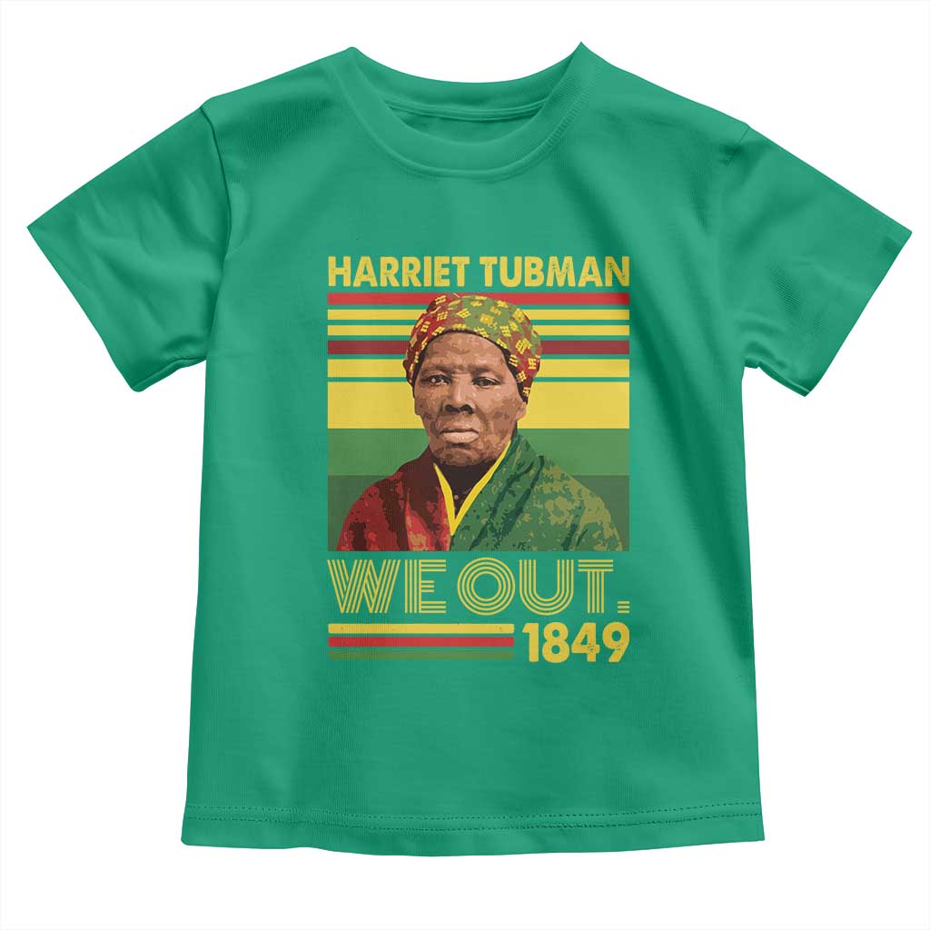 Harriet Tubman Toddler T Shirt We Out 1849 African American History TS11 Irish Green Print Your Wear