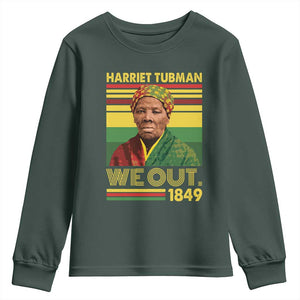 Harriet Tubman Youth Sweatshirt We Out 1849 African American History TS11 Dark Forest Green Print Your Wear