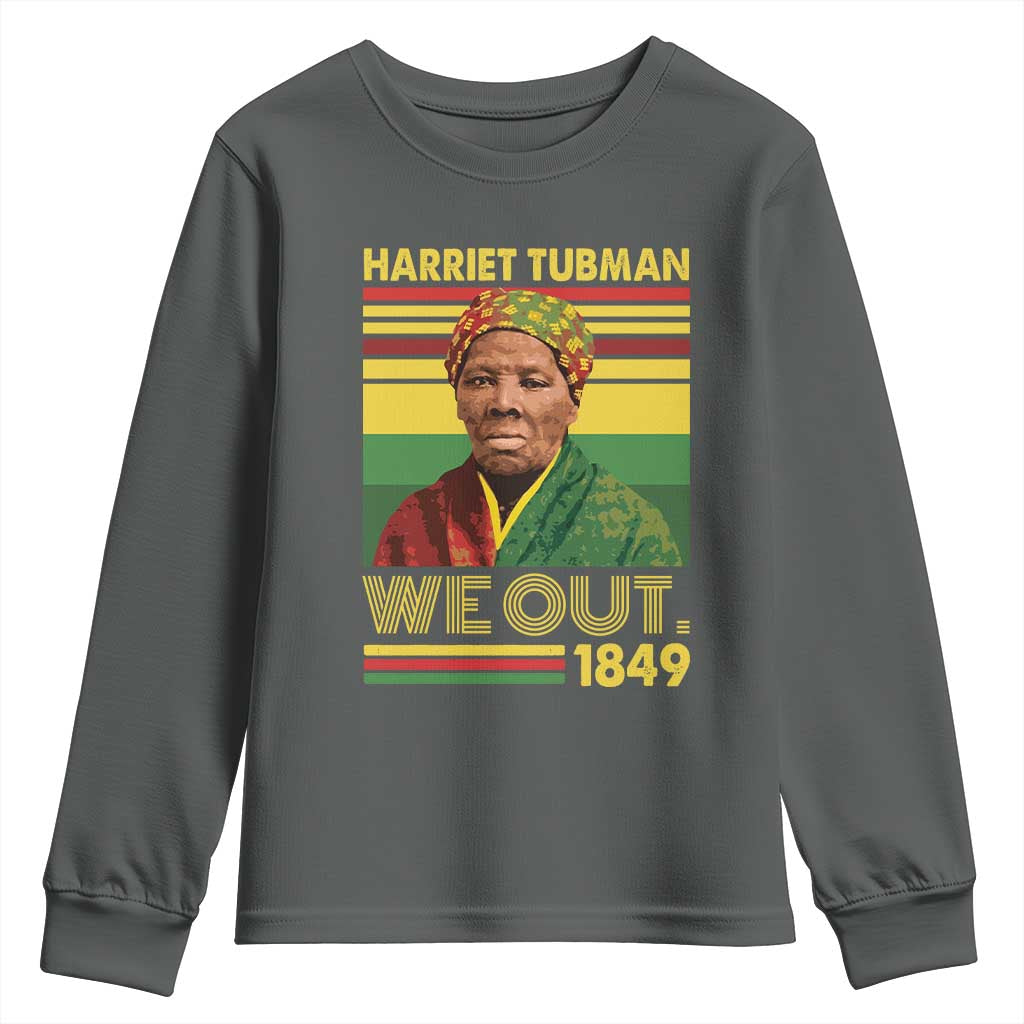 Harriet Tubman Youth Sweatshirt We Out 1849 African American History TS11 Dark Heather Print Your Wear