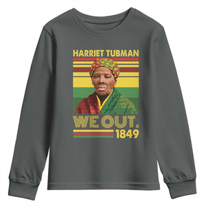 Harriet Tubman Youth Sweatshirt We Out 1849 African American History TS11 Dark Heather Print Your Wear
