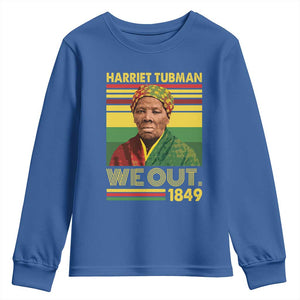 Harriet Tubman Youth Sweatshirt We Out 1849 African American History TS11 Royal Blue Print Your Wear
