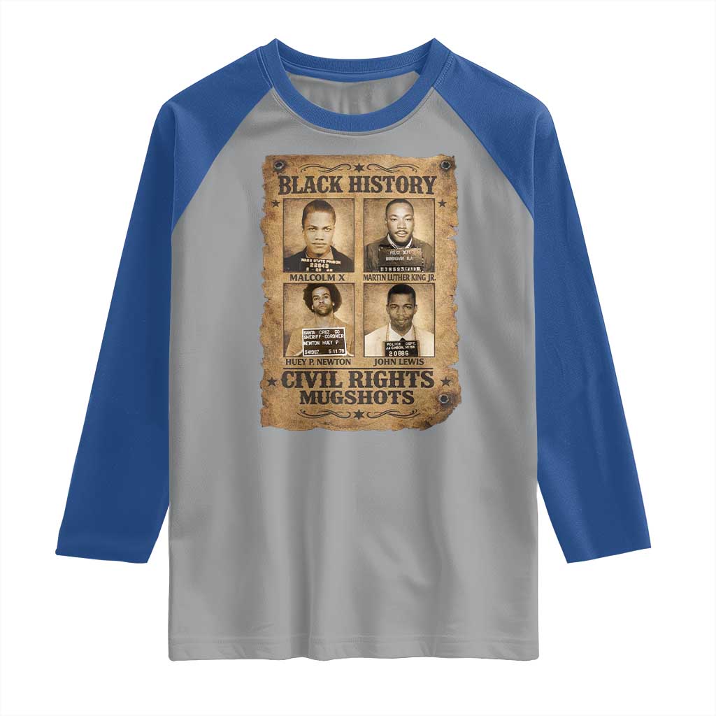 Black History Civil Rights Mugshots Raglan Shirt Malcolm X MLK John Lewis Huey P Newton TS11 Sport Gray Royal Print Your Wear