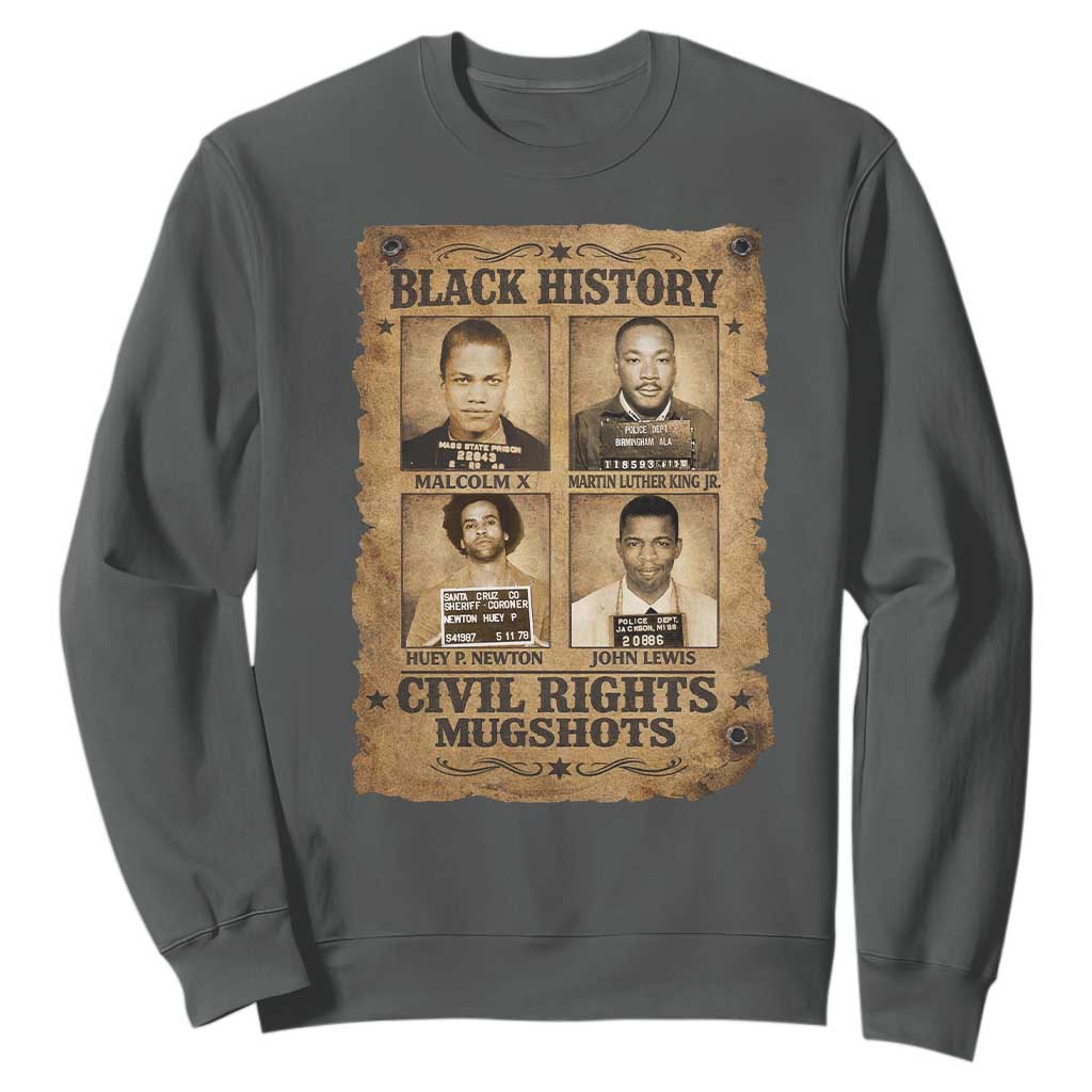 Black History Civil Rights Mugshots Sweatshirt Malcolm X MLK John Lewis Huey P Newton TS11 Dark Heather Print Your Wear