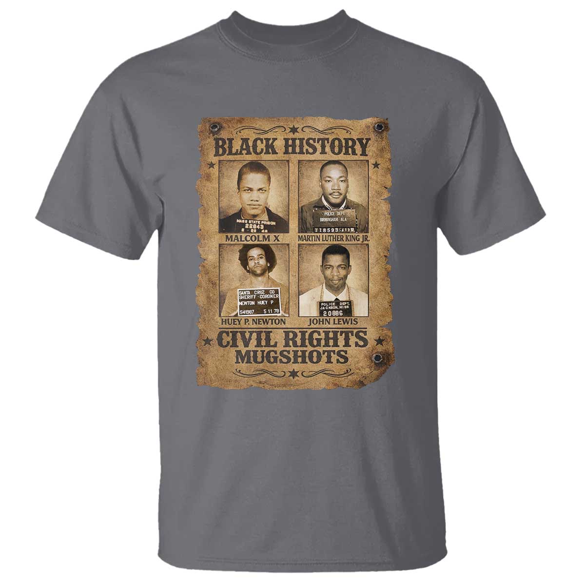 Black History Civil Rights Mugshots T Shirt Malcolm X MLK John Lewis Huey P Newton TS11 Charcoal Print Your Wear