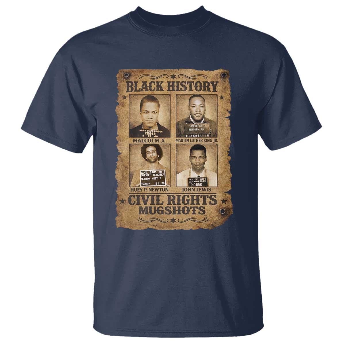 Black History Civil Rights Mugshots T Shirt Malcolm X MLK John Lewis Huey P Newton TS11 Navy Print Your Wear