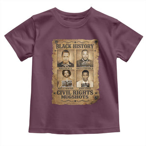 Black History Civil Rights Mugshots Toddler T Shirt Malcolm X MLK John Lewis Huey P Newton TS11 Maroon Print Your Wear