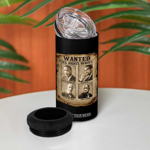 Black Leaders 4 in 1 Can Cooler Tumbler Wanted Civil Rights Heroes MLK Malcolm X Web John Lewis TS11 Print Your Wear