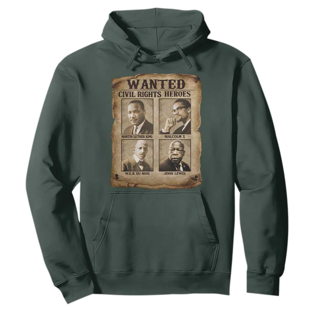 Black Leaders Hoodie Wanted Civil Rights Heroes MLK Malcolm X Web John Lewis TS11 Dark Forest Green Print Your Wear