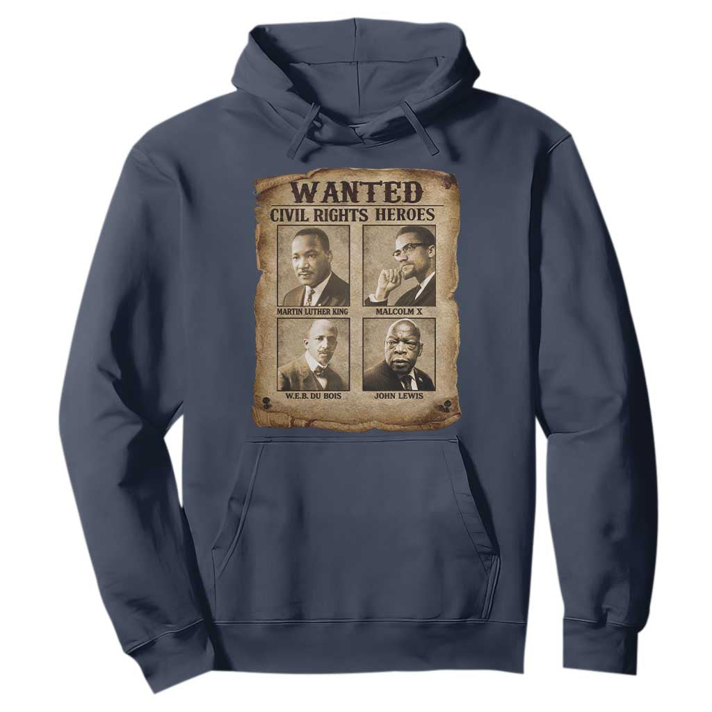Black Leaders Hoodie Wanted Civil Rights Heroes MLK Malcolm X Web John Lewis TS11 Navy Print Your Wear
