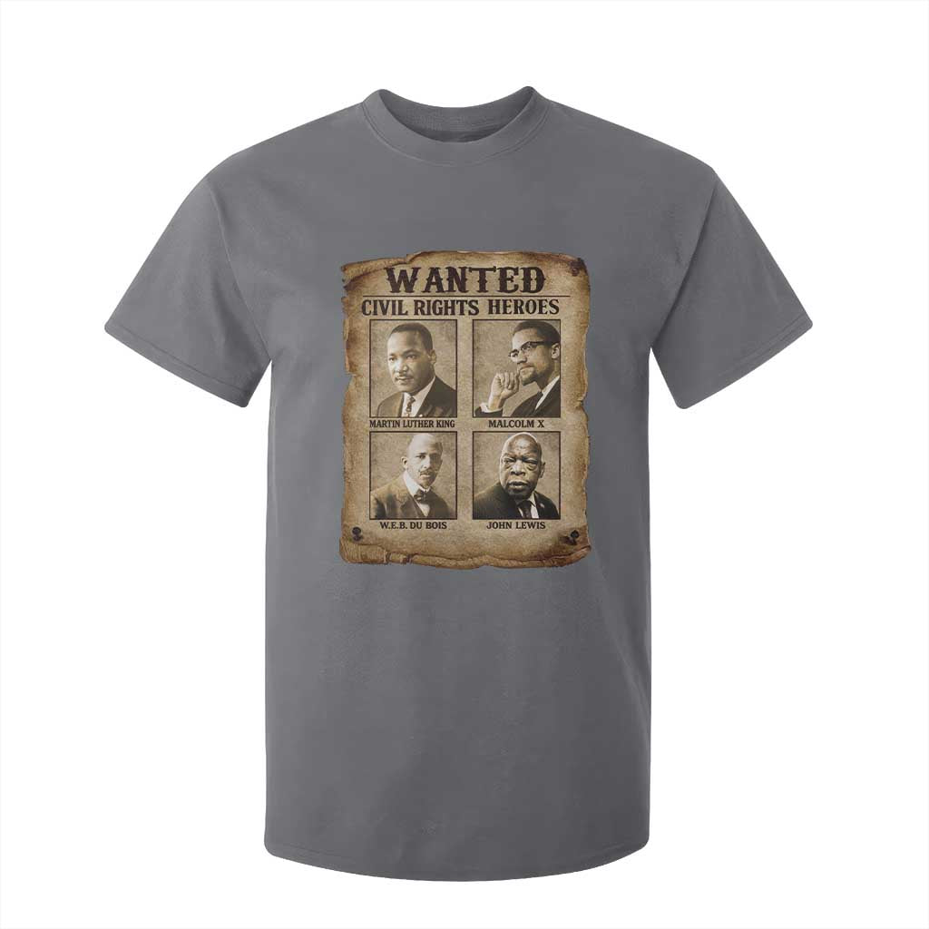 Black Leaders T Shirt For Kid Wanted Civil Rights Heroes MLK Malcolm X Web John Lewis TS11 Charcoal Print Your Wear