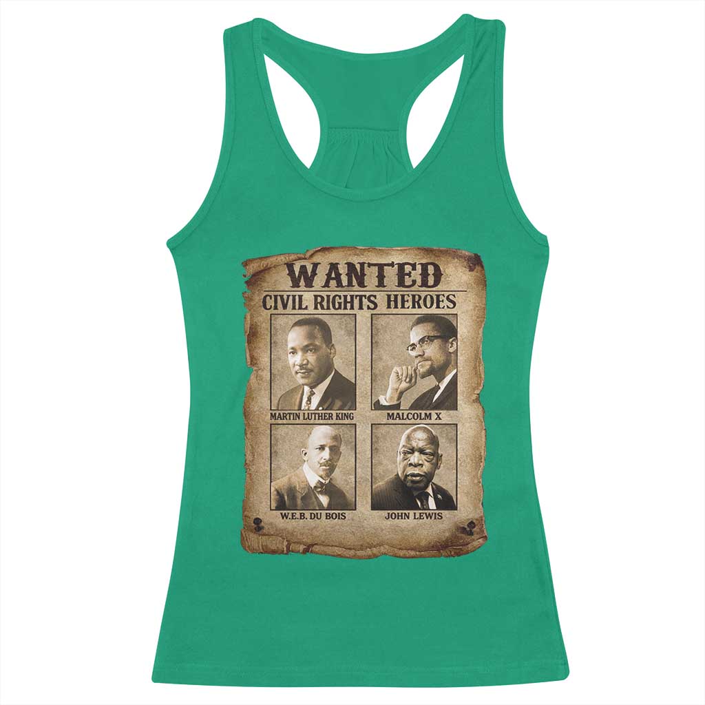Black Leaders Racerback Tank Top Wanted Civil Rights Heroes MLK Malcolm X Web John Lewis TS11 Irish Green Print Your Wear