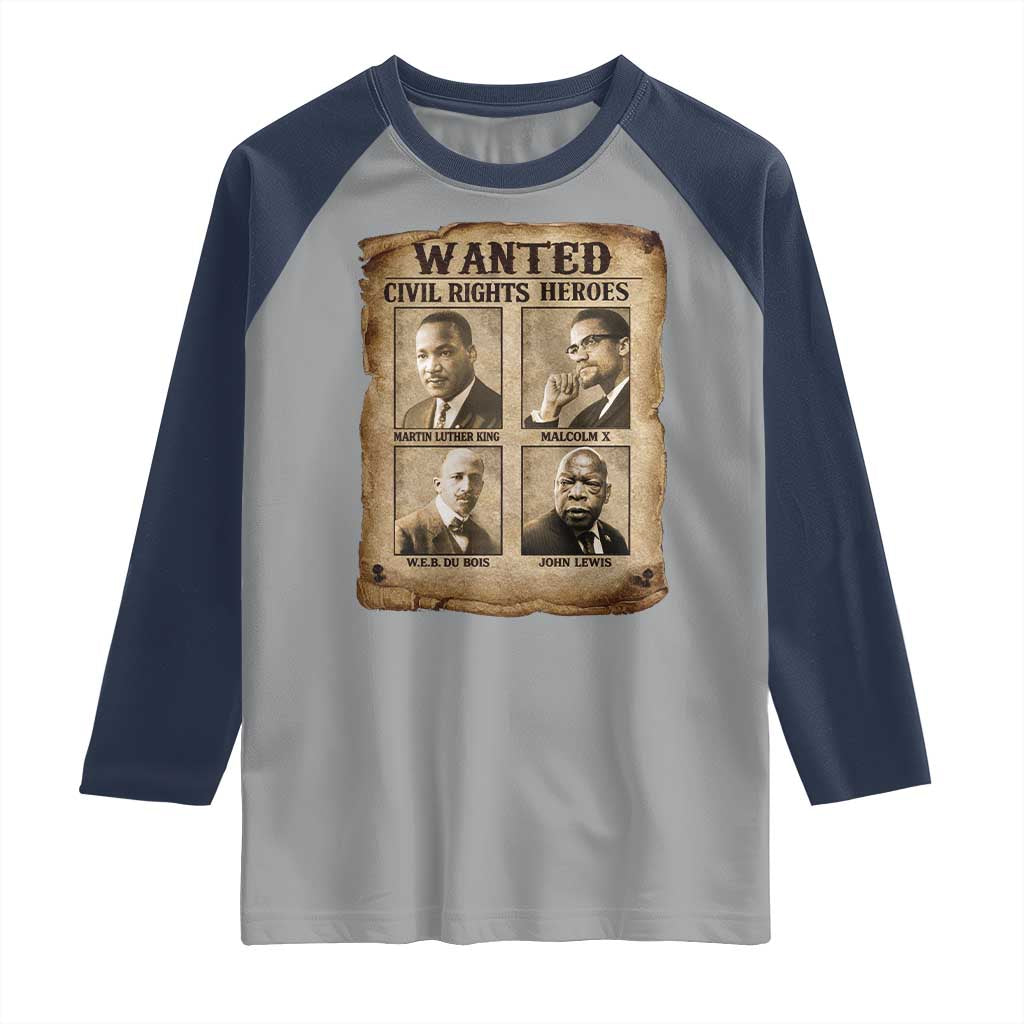 Black Leaders Raglan Shirt Wanted Civil Rights Heroes MLK Malcolm X Web John Lewis TS11 Sport Gray Navy Print Your Wear