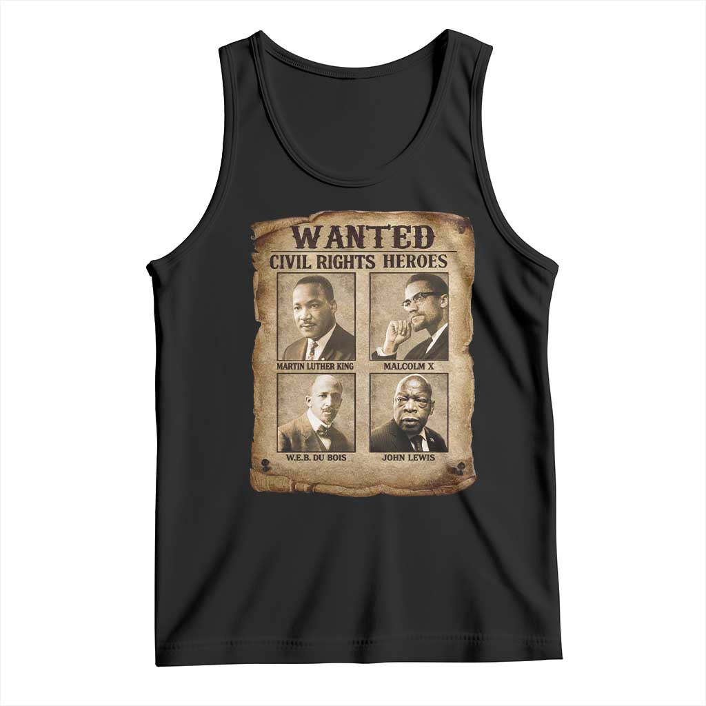 Black Leaders Tank Top Wanted Civil Rights Heroes MLK Malcolm X Web John Lewis TS11 Black Print Your Wear