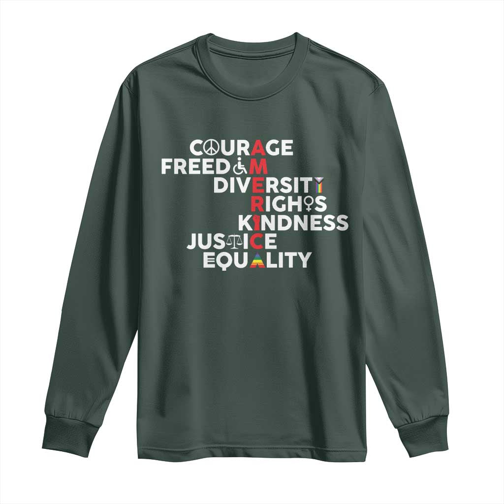 America Courage Freedom Diversity Rights Friendship Justice Long Sleeve Shirt TS11 Dark Forest Green Print Your Wear