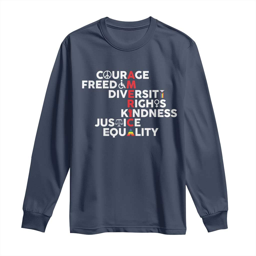 America Courage Freedom Diversity Rights Friendship Justice Long Sleeve Shirt TS11 Navy Print Your Wear